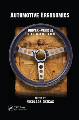 Automotive Ergonomics: Driver-Vehicle Interaction - Gkikas, Nikolaos (Editor)