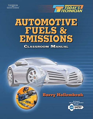 Automotive Fuels and Emissions - Hollembeak, Barry A.