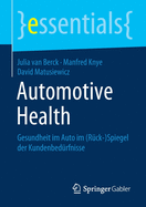 Automotive Health: Gesundheit Im Auto Im (Rck-)Spiegel Der Kundenbedrfnisse