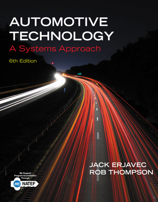 Automotive Technology: A Systems Approach - Erjavec, Jack, and Thompson, Rob