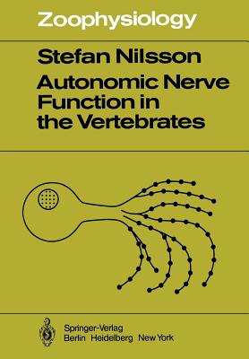 Autonomic Nerve Function in the Vertebrates - Nilsson, S