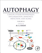 Autophagy: Cancer, Other Pathologies, Inflammation, Immunity, Infection, and Aging: Volume 10