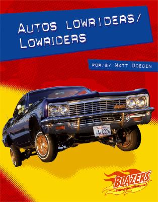 Autos Lowriders/Lowriders - Doeden, Matt