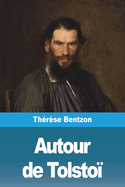 Autour de Tolstoi