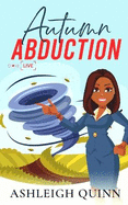 Autumn Abduction: a Cozy Mystery