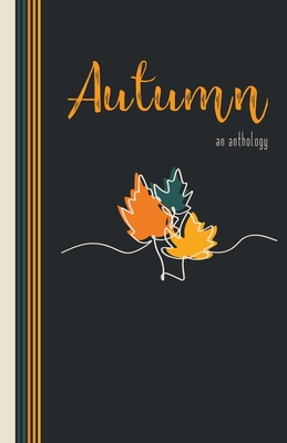 Autumn: An Anthology - Osborne, Kathleen, and Bee, Aletta, and Meldrum, Allison