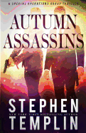 Autumn Assassins: [#3] a Special Operations Group Thriller