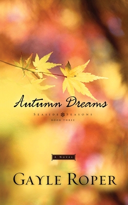 Autumn Dreams - Roper, Gayle