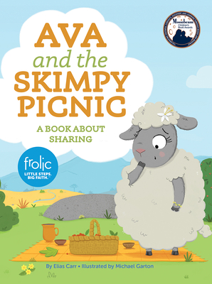 Ava and the Skimpy Picnic: A Book about Sharing - Carr, Elias