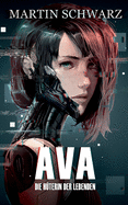 Ava: Die H?terin der Lebenden