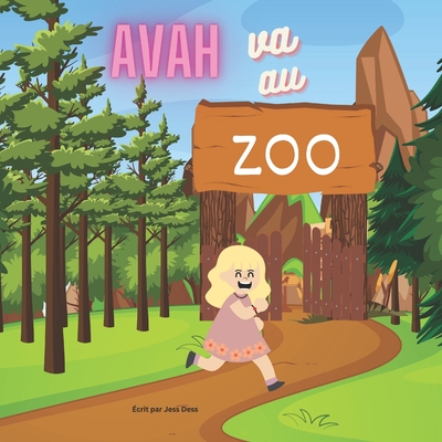 Avah va au Zoo - Dess, Jess