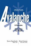 Avalanche: The 9 Principles for Uncovering True Wealth