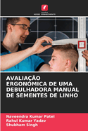 Avaliao Ergonmica de Uma Debulhadora Manual de Sementes de Linho