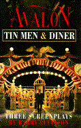 Avalon, Tin Men, Diner: Three Screenplays