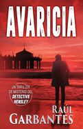 Avaricia: Un thriller de misterio del detective Hensley