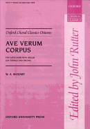 Ave Verum Corpus for Satb Choi R with Organ or Strings and or