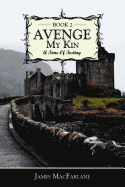 Avenge My Kin - Book 2: A Time of Testing