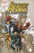 Avengers Academy Volume 1: Permanent Record
