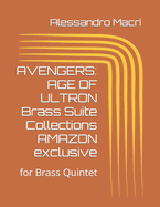 Avengers: AGE OF ULTRON Brass Suite Collections AMAZON exclusive: for Brass Quintet