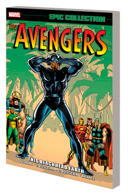 Avengers Epic Collection: This Beachhead Earth [New Printing] - Thomas, Roy, and Ellison, Harlan, and Buscema, John