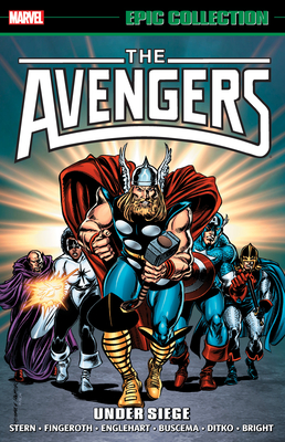 Avengers Epic Collection: Under Siege - Stern, Roger, and Buscema, John, and Ross, Dave