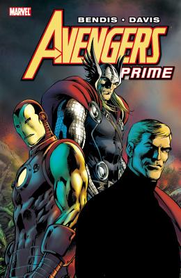 Avengers Prime - Bendis, Brian Michael (Text by)