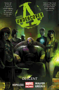 Avengers Undercover, Volume 1: Descent
