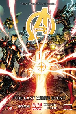 Avengers - Volume 2: The Last White Event - Hickman, Jonathan, and Weaver, Dustin (Artist)