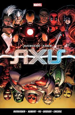 Avengers & X-men: Axis - Remender, Rick