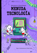 Aventuras en el Mundo Binario: Menuda Tecnolog?a