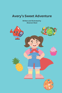 Avery's Sweet Adventure