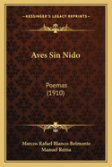 Aves Sin Nido: Poemas (1910)