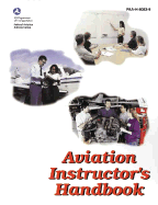 Aviation Instructor's Handbook: FAA-H-8083-9