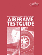 Aviation Maintenance Technician Airframe Test Guide