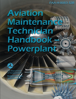 Aviation Maintenance Technician Handbook - Powerplant FAA-H-8083-32B - U S Department of Transportation
