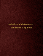 Aviation Maintenance Technician Log Book: AMT Aircraft mechanic logbook for aircaft repairs and mechanical work - Red leather print design