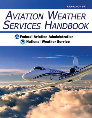 Aviation Weather Services Handbook - Federal Aviation Administration (FAA)