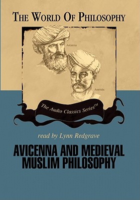 Avicenna and Medieval Muslim Philosophy Lib/E - Gaskill, Thomas, and Redgrave, Lynn (Read by), and Lachs, John, PH.D (Editor)
