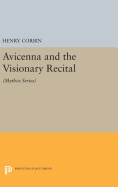Avicenna and the Visionary Recital: (Mythos Series)