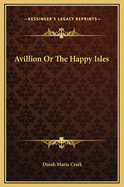 Avillion or the Happy Isles