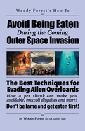 Avoid Being Eaten by Space Aliens: Funny prank book, gag gift, novelty notebook disguised as a real book, with hilarious, motivational quotes