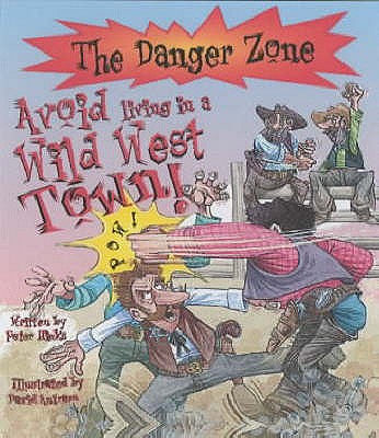 Avoid Living in a Wild West Town! - Hicks, Peter