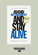 Avoid Retirement and Stay Alive: Updated Edition