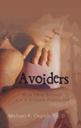 Avoiders: How They Become and Remain Depressed