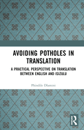 Avoiding Potholes in Translation: A Practical Perspective on Translation between English and isiZulu