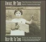 Awake My Soul/Help Me to Sing