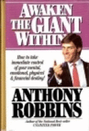 Awaken the Giant: Ht Take Immed Control Yr Mental, Emotionl, Phys & Fin Destny - Robbins, Anthony