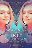 Awaken To The Light Within You