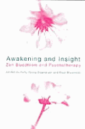 Awakening and Insight: Zen Buddhism and Psychotherapy