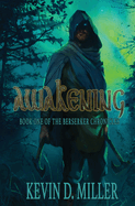 Awakening: Book One of the Berserker Chronicles